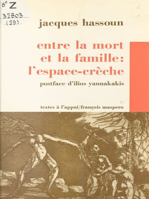 cover image of Entre la mort et la famille, l'espace-crèche